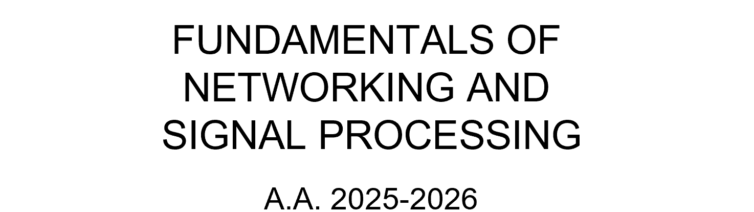 Fundamentals of Networking and Signal Processing (2025/26)