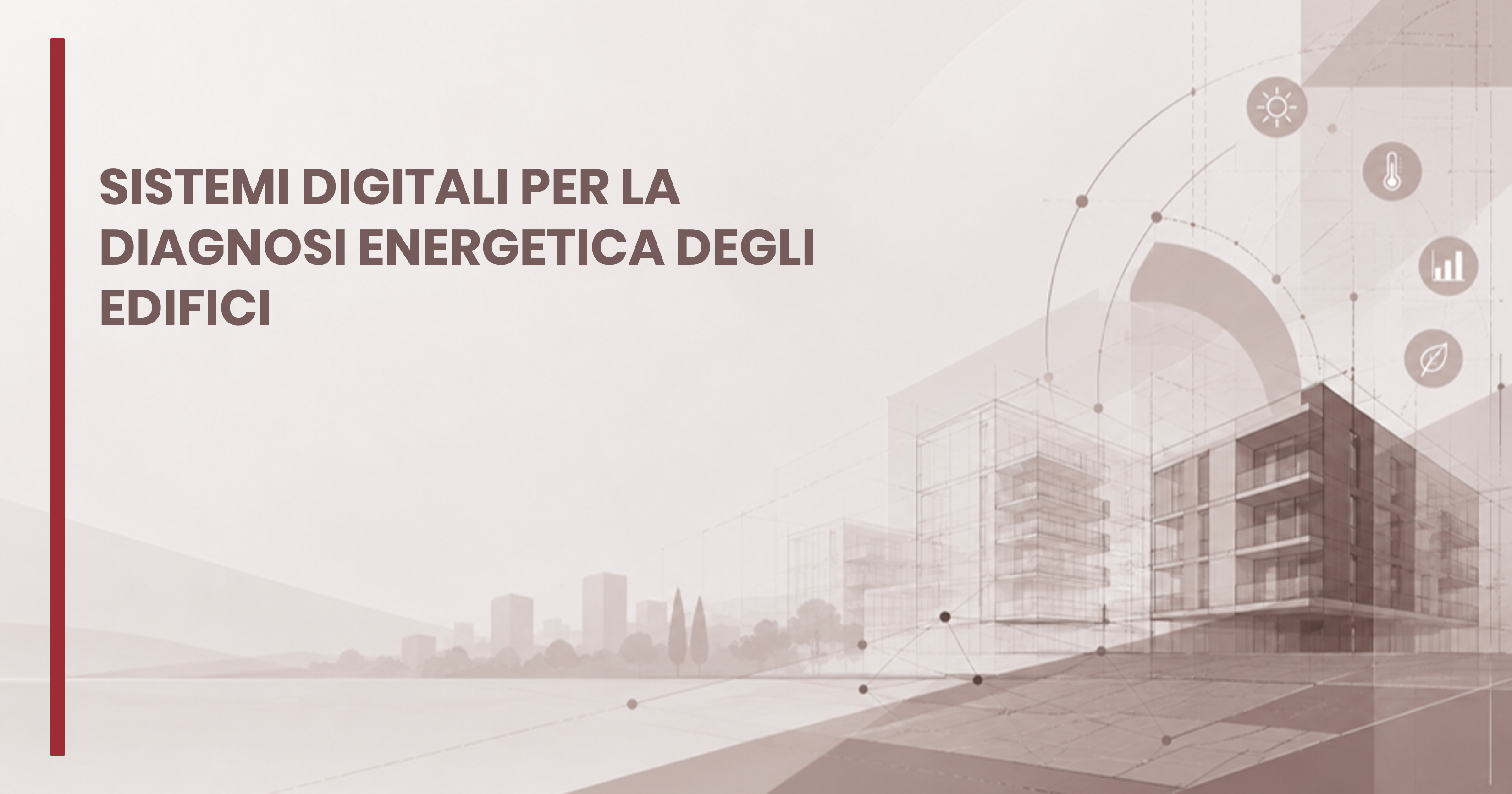 Sistemi digitali per la diagnosi energetica degli edifici